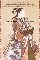 Couverture du livre « Oeuvres classiques du bouddhisme japonais t.4 ; les filles de joie dans le bouddhisme japonais » de Asuka Ryoko aux éditions L'harmattan