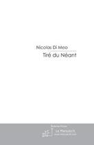 Couverture du livre « Tiré du néant » de Nicolas Di Meo aux éditions Le Manuscrit