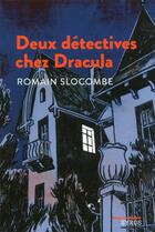Couverture du livre « Deux détectives chez Dracula » de Romain Slocombe aux éditions Syros