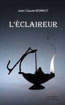 Couverture du livre « L'éclaireur » de Jean-Claude Bonnot aux éditions Paulo Ramand