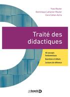 Couverture du livre « Traité des didactiques : concepts et notions fondamentales » de Yves Reuter et Cora Cohen-Azria et Dominique Lahanier-Reuter aux éditions De Boeck Superieur