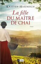 Couverture du livre « La fille du maître de chai » de Kristen Harnisch aux éditions Archipel