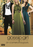 Couverture du livre « Gossip girl Tome 16 : on s'aimera toujours » de Cecily Von Ziegesar aux éditions Fleuve Noir