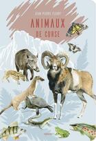 Couverture du livre « Animaux de Corse » de Jean-Pierre Fleury aux éditions Albiana