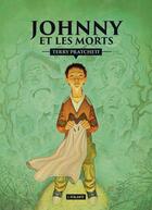 Couverture du livre « Les aventures de Johny Maxwell t.2 ; Johnny et les morts » de Terry Pratchett aux éditions L'atalante