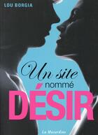 Couverture du livre « Un site nommé désir » de Lou Borgia aux éditions La Musardine