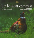 Couverture du livre « Le faisan commun ; la reconquête » de Mayot/Gavard Gongalu aux éditions Artemis