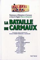 Couverture du livre « La bataille de carmaux - resistance et liberation a carmaux et dans le segala (tarn et aveyron) » de  aux éditions Vent Terral