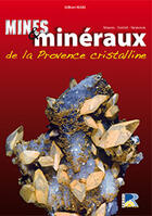 Couverture du livre « Mines et des mineraux de la Provence cristalline » de Gilbert Mari aux éditions Serre