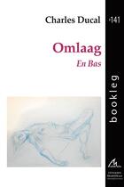 Couverture du livre « Omlaag ; en bas » de Charles Ducal aux éditions Maelstrom
