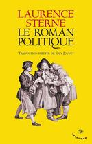 Couverture du livre « Le roman politique » de Laurence Sterne aux éditions Tristram