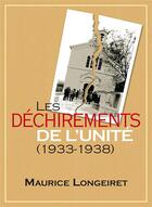 Couverture du livre « Les dechirements de l unite (1933-1938). - essai sur l histoire de la reunification des eglise » de Maurice Longeiret aux éditions Excelsis