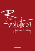 Couverture du livre « R comme évolution » de Sandrine Louvalmy aux éditions Kirographaires