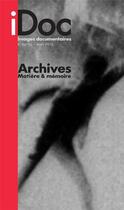 Couverture du livre « Images documentaires n 94/95 archives, matiere et memoire - mars 2019 » de  aux éditions Images Documentaires