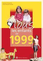 Couverture du livre « Nous, les enfants de : 1999 » de Jocelyne Fonlupt-Kilic et Anissa Pacques-Faraday aux éditions Wartberg