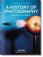 Couverture du livre « A history of photography ; from 1839 to the present » de  aux éditions Taschen