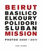 Couverture du livre « Basilico elkoury polidori sluban - beirut mission photos 2009-2011 » de Makdissi aux éditions Steidl