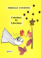 Couverture du livre « Cabotines et libertines » de Mireille Courtine aux éditions Bookelis