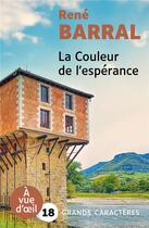 Couverture du livre « La Couleur de l'espérance » de Rene Barral aux éditions A Vue D'oeil