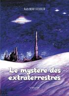 Couverture du livre « Le mystère des extraterrestres » de Ruth Morf Steudler aux éditions Verone