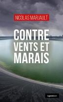 Couverture du livre « Contre vents et marais » de Nicolas Marjault aux éditions Geste