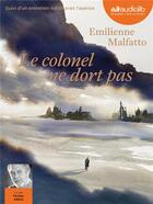 Couverture du livre « Le colonel ne dort pas - livre audio 1cd mp3 » de Emilienne Malfatto aux éditions Audiolib