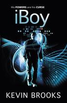 Couverture du livre « IBoy » de Kevin Brooks aux éditions Epagine