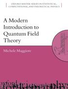 Couverture du livre « A Modern Introduction to Quantum Field Theory » de Maggiore Michele aux éditions Oup Oxford