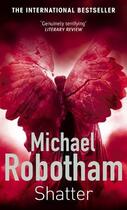 Couverture du livre « Shatter » de Michael Robotham aux éditions Epagine