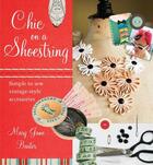 Couverture du livre « Chic on a Shoestring » de Baxter Mary Jane aux éditions Penguin Group Us