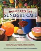 Couverture du livre « Mollie Katzen's Sunlight Cafe » de Mollie Katzen aux éditions Hyperion