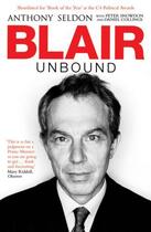 Couverture du livre « Blair Unbound » de Anthony Seldon aux éditions Simon And Schuster Uk