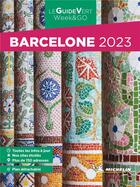 Couverture du livre « Le guide vert week&go : Barcelone (édition 2023) » de Collectif Michelin aux éditions Michelin