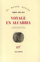 Couverture du livre « Voyage en alcarria » de Camilo Jose Cela aux éditions Gallimard