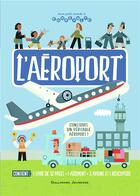 Couverture du livre « L'aéroport » de Chris Oxlade aux éditions Gallimard-jeunesse