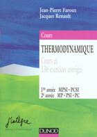 Couverture du livre « Thermodynamique 1ere et 2eme annee » de Jacques Renault et Jean-Pierre Faroux aux éditions Dunod