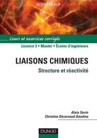 Couverture du livre « Liaisons chimiques - Structure et réactivité : Structure et réactivité » de Sevin aux éditions Dunod