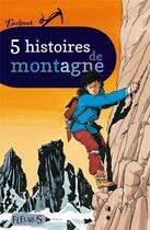 Couverture du livre « 5 histoires de montagne » de  aux éditions Fleurus