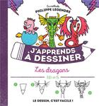 Couverture du livre « J'apprends à dessiner : les dragons » de Philippe Legendre aux éditions Fleurus