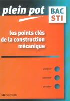 Couverture du livre « Les points cles de la construction mecanique » de J Tinel et F Dardy aux éditions Foucher