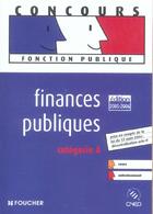 Couverture du livre « Finances Publiques » de J-P Reynaud aux éditions Foucher