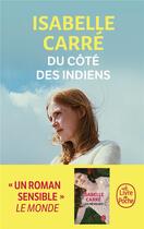 Couverture du livre « Du côté des Indiens » de Isabelle Carre aux éditions Le Livre De Poche