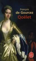 Couverture du livre « Qoelet » de Gourcez Francois aux éditions Le Livre De Poche