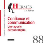 Couverture du livre « Hermes 88 - confiance et communication. une aporie democratique » de Dominique Wolton aux éditions Cnrs