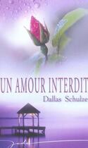 Couverture du livre « Un Amour Interdit » de Dallas Schulze aux éditions Harlequin