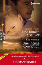 Couverture du livre « Une famille à sauver ; une intime conviction ; frissons en Louisiane » de Joanna Wayne et Kylie Brant et Elle Kennedy aux éditions Harlequin