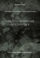 Couverture du livre « Enquêtes en Hwlasie-Occidentale » de Florent Héno aux éditions Books On Demand