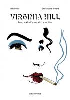 Couverture du livre « Virginia Hill, journal d'une affranchie » de Christophe Girard et Mkdeville aux éditions Les Enfants Rouges