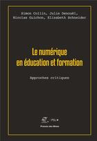 Couverture du livre « Le numerique en education et formation - approches critiques » de Collin/Denouel aux éditions Presses De L'ecole Des Mines