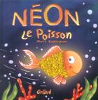 Couverture du livre « Neon Le Poisson » de Buckingham Matt aux éditions Grund